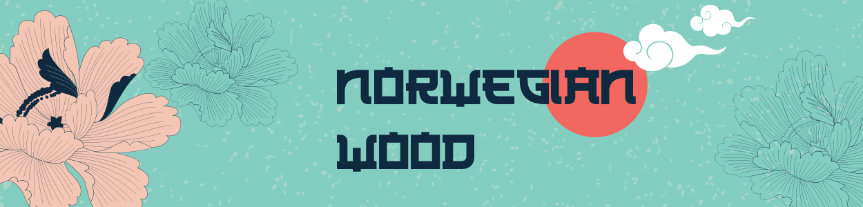 Fiction - Norwegian wood